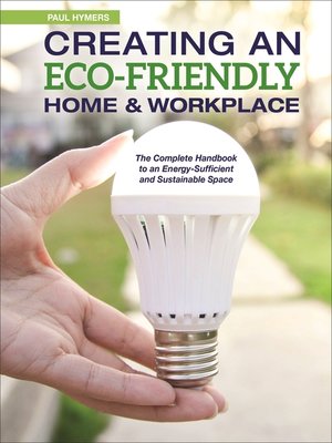 cover image of Creating an Eco-Friendly Home & Workplace